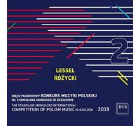 The Stanislaw Moniuszko International Competition of Polish Music 2019, vol. 2 : Lessel, Rozycki.