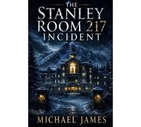 The Stanley Room 217 Incident