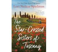 The Star-crossed Sisters Of Tuscany (ebook)