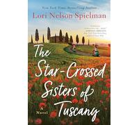 The Star-Crossed Sisters of Tuscany [Idioma Inglés]