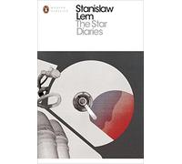 The Star Diaries: Stanislaw Lem (Penguin Modern Classics)