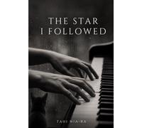 The Star I Followed: A Story of Waiting, Silence, and Coming Home to Yourself (The Quiet Sentences Series)