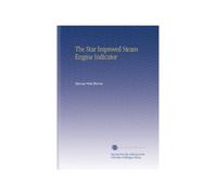 The Star Improved Steam Engine Indicator