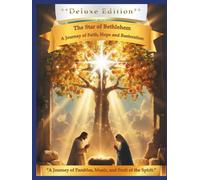 The Star of Bethlehem: A Fruitful Journey of Faith, Hope and Restoration (Tree of LIFE Chronicles)