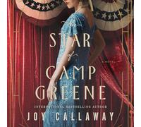 The Star of Camp Greene: A Novel of Wwi