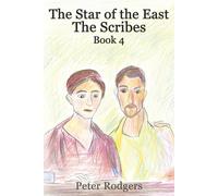 The Star of the East: Book 4 of the Scribes series