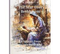 The Star Over Bethlehem - A Nativity Poem (Christmas Books & Poetry)