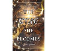 The Star She Becomes (The Star Series)
