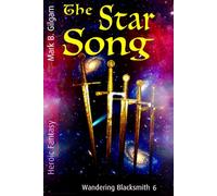 The Star Song: Wandering Blacksmith 6