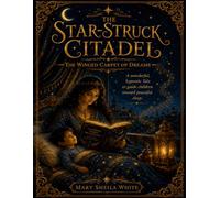 The Star-Struck Citadel: The Winged Carpet of Dreams