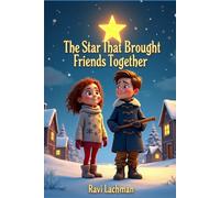 The Star That Brought Friends Together (Winter Holidays Story Collection for Children)
