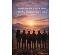 "The Star That Didn’t Ask to Shine & The Moon That Didn’t Ask to Listen"