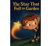 The Star That Fell in the Garden.