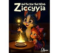 The Star That Fell Into Olivia’s Pocket (The Adventures Of Ziggy and Olivia)