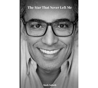 The Star That Never Left Me: A True Story of Loss, Pressure, and Becoming the Man I Didn’t Know I Had to Be