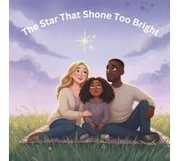 The Star That Shone Too Bright