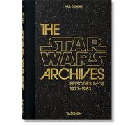 The Star Wars Archives. 1977-1983. 45th Ed.: 40th Anniversary Edition (45th Edition)