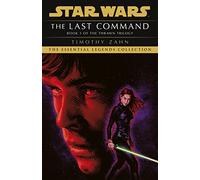 The Star Wars: The Last Command: (Thrawn Trilogy, Book 3) (Star Wars: The Thrawn Trilogy, 3)