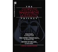 The Star Wars Trilogy - Star Wars, A New Hope by Lucas; The Empire Strikes Back by Glut; Return Of The Jedi by Kahn