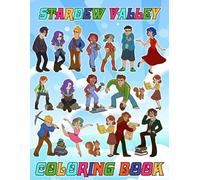 THE Stardew-Valley's coloring book for Fan Men Women Teen: 50 + Cute pages for All ages: Adults, Kids, Teens, Seniors for Stress Relief and Relaxation
