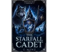 The Starfall Cadet (The Frostline Saga)