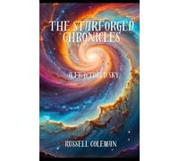 The Starforged Chronicles: A Fractured Sky
