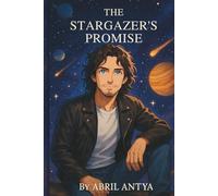 The Stargazer's Promise: Book One of the Stargazer Chronicles