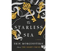 The Starless Sea: A Novel