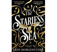 The Starless Sea: The Sunday Times bestseller and TikTok sensation from the author of The Night Circus