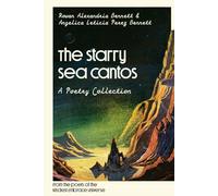 The Starry Sea Cantos: A Poetry Collection (The Kindest Embrace)