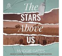 The Stars Above Us