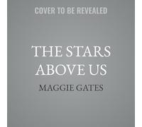 The Stars Above Us