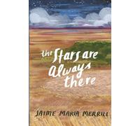 The Stars Are Always There