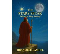 The Stars Speak: What Are They Saying?
