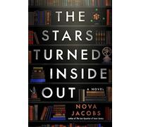 The Stars Turned Inside Out: A Novel