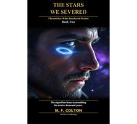 The Stars We Severed: Chronicles of the Sundered Realm - Book Two
