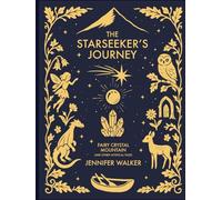 The Starseeker's Journey: Fairy Crystal Mountain and Other Mystical Tales