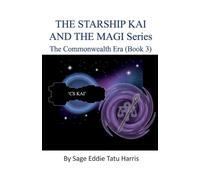 The Starship Kai and the Magi Series The Commonwealth Era (Book 3) (The Prime Buffaloverse)
