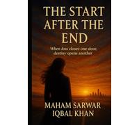 The Start After the End: When loss closes one door, destiny opens another