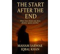 The Start After the End: When loss closes one door, destiny opens another