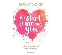 The Start of Me and You: Emery Lord