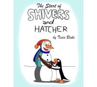 The Start of Shivers and Hatcher