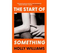 The Start of Something: The sharp, compulsive and thought-provoking book club read for 2025