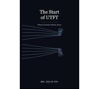 The Start of UTFT: Where Einstein Meets Dirac (Unified Tension Field Theory (UTFT))