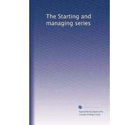 The Starting and managing series