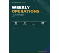 The Startup Founder’s Weekly Operations Planner: A Structured System for Weekly Execution, Revenue Tracking and Operational Growth
