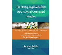 The Startup Legal Minefield: How to Avoid Costly Legal Mistakes