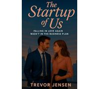 The Startup Of Us: Falling in Love Again Wasn't in the Business Plan