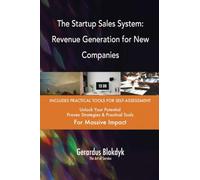 The Startup Sales System: Revenue Generation for New Companies