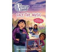 The Startup Squad: Face the Music (The Startup Squad, 2): Updated and Expanded Edition